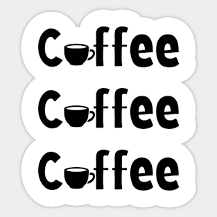 Coffee Coffee Coffee Sticker